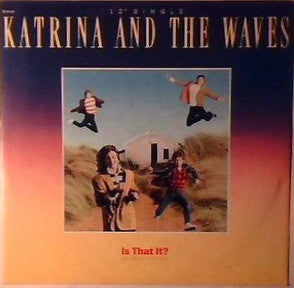 Katrina And The Waves – Is That It? (Extended Version) (12", Italy - 1986)