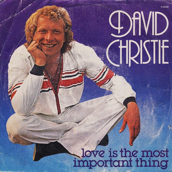 David Christie – Love Is The Most Important Thing (7", Italy - 1977)