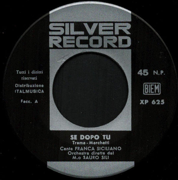 Franca Siciliano – Se Dopo Tu / Tengo I Capelli Neri (7", Italy - 1966)