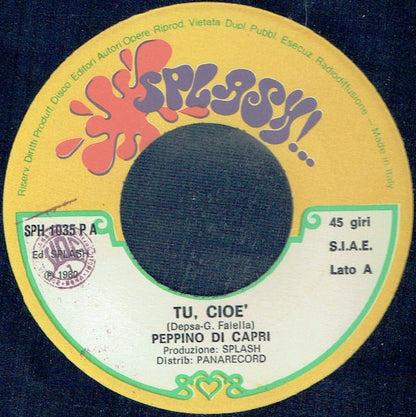 Peppino Di Capri – Tu, Cioè (7", Italy - 1980)