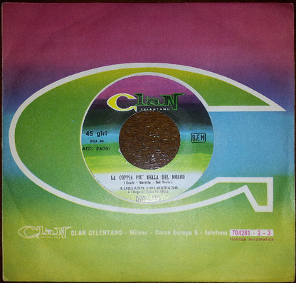 Adriano Celentano, I Ragazzi Della Via Gluck – La Coppia Più Bella Del Mondo (7", Italy - 1967)
