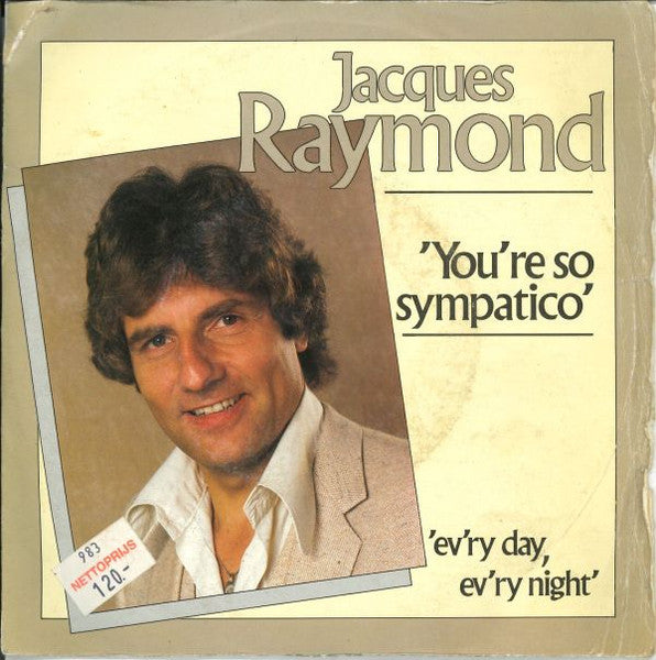 Jacques Raymond – You're So Sympatico (7", Belgium - 1983)