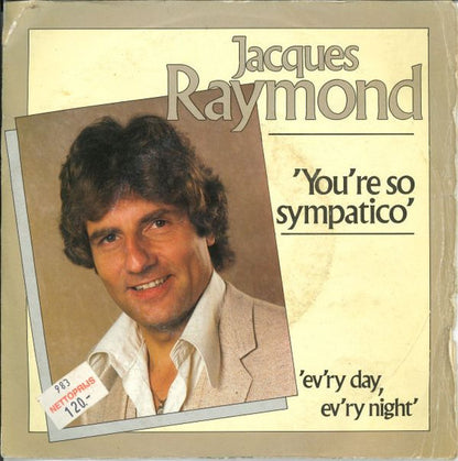 Jacques Raymond – You're So Sympatico (7", Belgium - 1983)