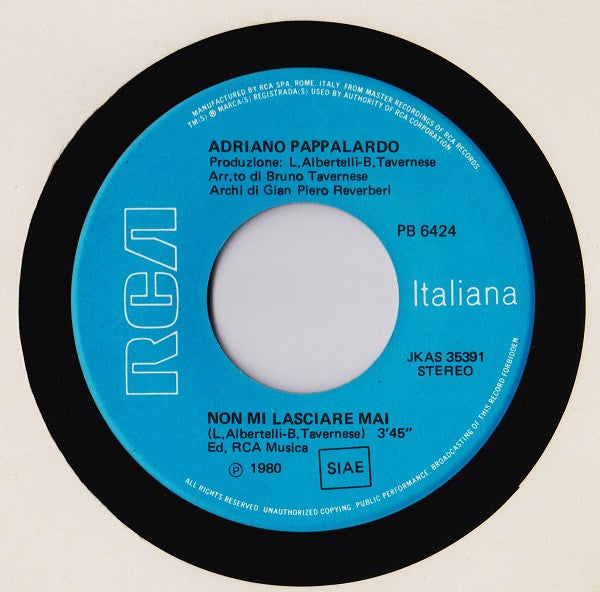 Adriano Pappalardo – Non Mi Lasciare Mai (7", Italy - 1980)