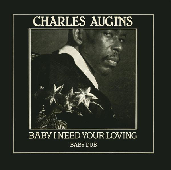 Charles Augins – Baby I Need Your Loving  (12", Italy - 1983)