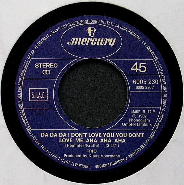 Trio – Da Da Da I Don't Love You You Don't Love Me Aha Aha Aha / Lady-O-Lady (7", Italy - 1982)