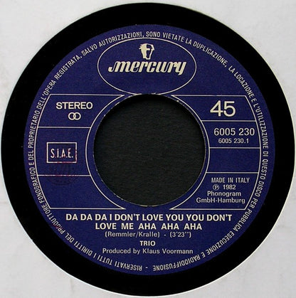Trio – Da Da Da I Don't Love You You Don't Love Me Aha Aha Aha / Lady-O-Lady (7", Italy - 1982)