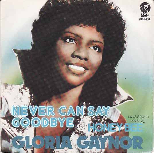 Gloria Gaynor – Never Can Say Goodbye (7", Italy - 1975)