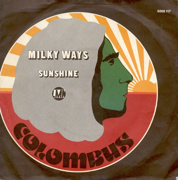 Colombus – Milky Ways / Sunshine (7", Italy - 1975)