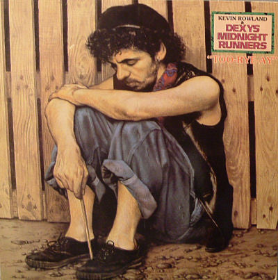 Kevin Rowland, Dexys Midnight Runners – Too-Rye-Ay (LP, Album, Italy - 1982)