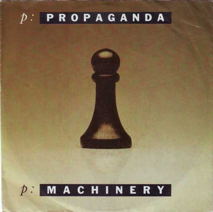 Propaganda – p: Machinery (7", Italy - 1985)
