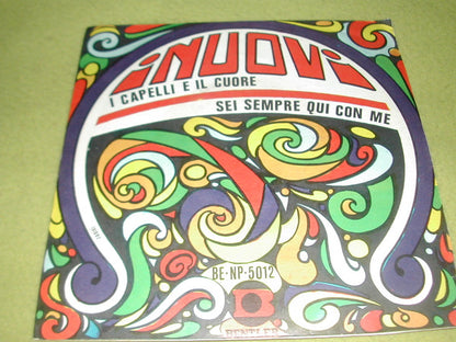 I Nuovi (2) – Sei Sempre Qui Con Me / I Capelli E Il Cuore  (7", Italy - 1966)