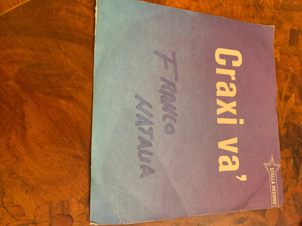 Franco Natalia – Craxi Và (7", Italy)