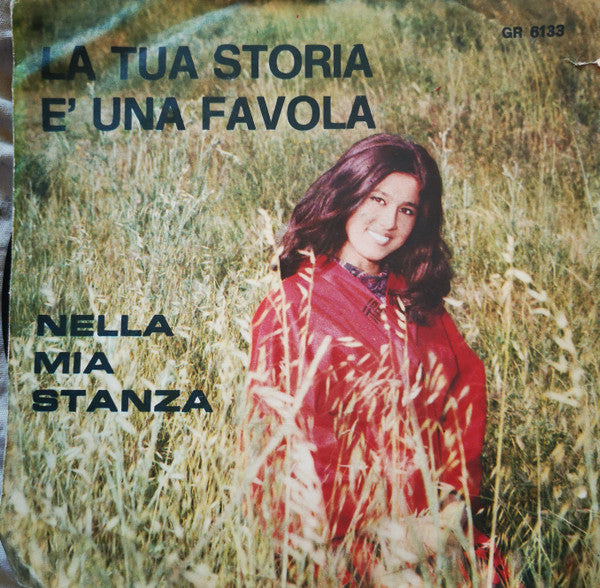 Rino (4), Lia (11) – La Tua Storia E' Una Favola / Nella Mia Stanza (7", Italy - 1968)