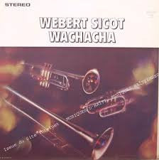 Webert Sicot – Wachacha (LP, Album, US - 1976)