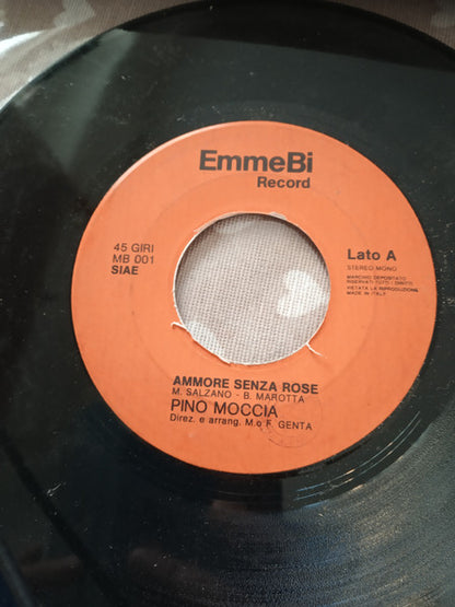 Pino Moccia – Ammore Senza Rose (7", Italy - 1980)