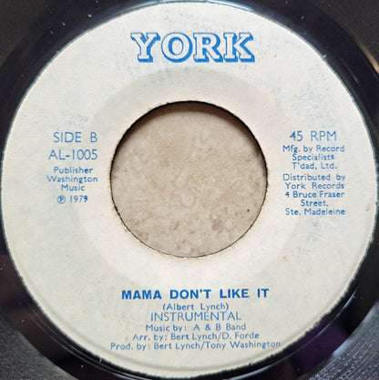 Bert Lynch, Hazel Ramberransingh – Mama Don't Like It (7", Trinidad & Tobago - 1979)