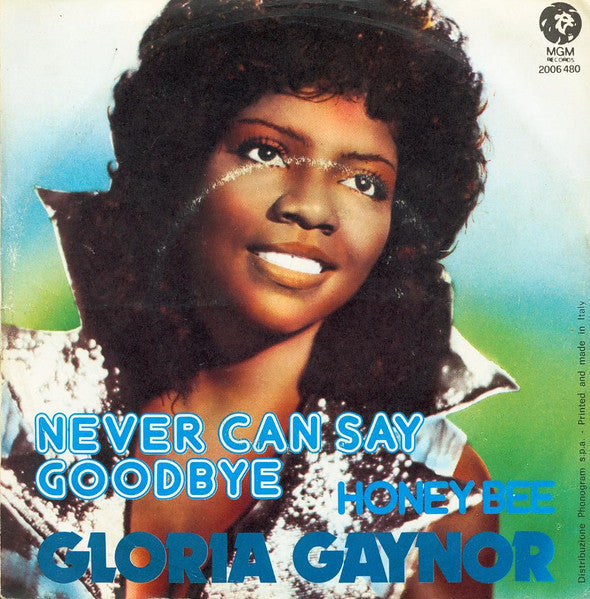 Gloria Gaynor – Never Can Say Goodbye (7", Italy - 1975)