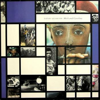 Latin Quarter – Mick And Caroline (LP, Italy - 1987)