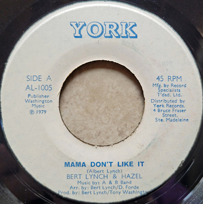 Bert Lynch, Hazel Ramberransingh – Mama Don't Like It (7", Trinidad & Tobago - 1979)
