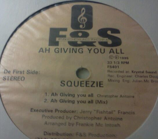 Squeezie – Ah Giving You All (12", US - 1995)