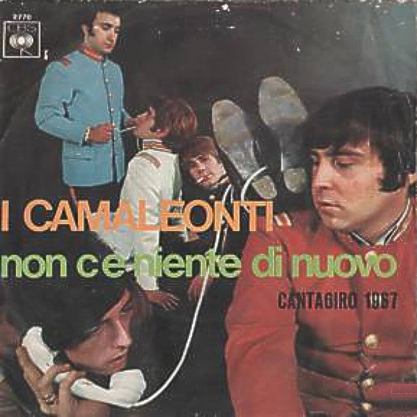 I Camaleonti – Non C'È Niente Di Nuovo (7", Italy - 1967)