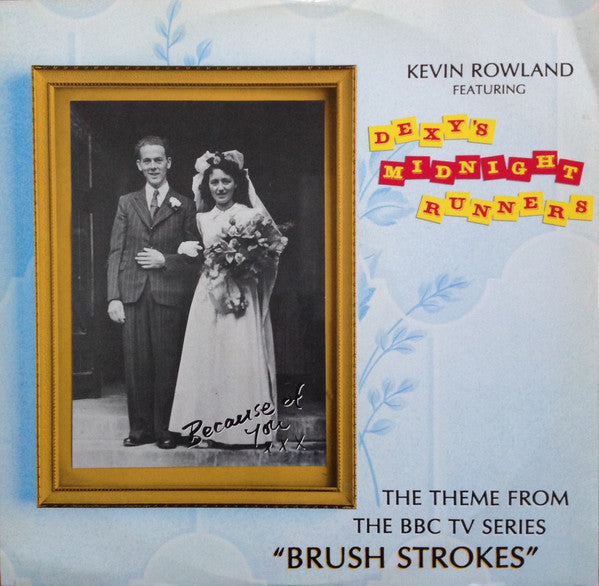 Kevin Rowland, Dexys Midnight Runners – Because Of You (12", UK - 1986)