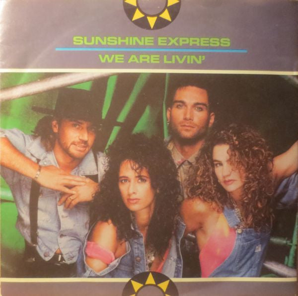 Sunshine Express – We Are Livin' (7", Germany - 1989)