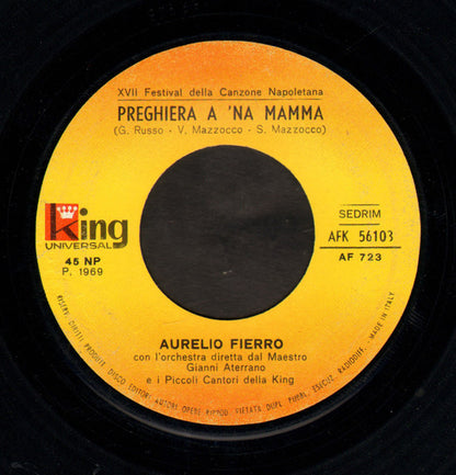Aurelio Fierro – Preghiera A 'Na Mamma (7", Italy - 1969)