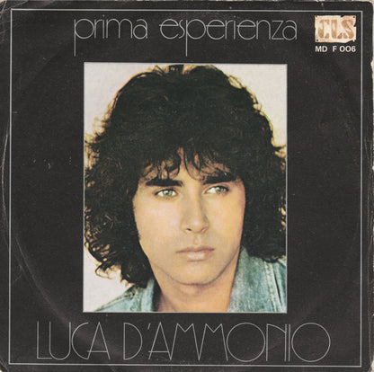 Luca D'Ammonio – Prima Esperienza (7", Italy - 1978)