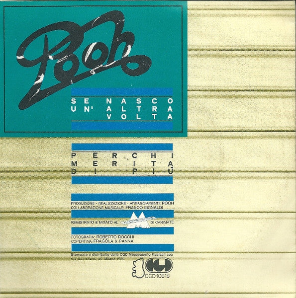 Pooh – Se Nasco Un'altra Volta (7", Italy - 1985)