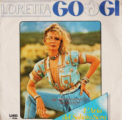 Loretta Goggi – L'Aria Del Sabato Sera (7", Italy - 1979)
