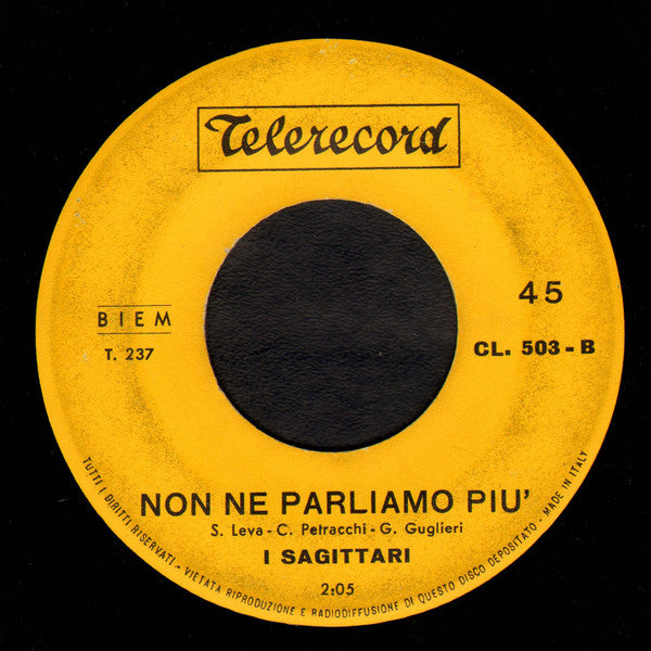 I Sagittari – Giorni Difficili / Non Ne Parliamo Più (7", Italy - 1967)