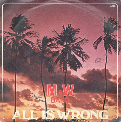 M & W Band – All Is Wrong (7", Italy - 1977)