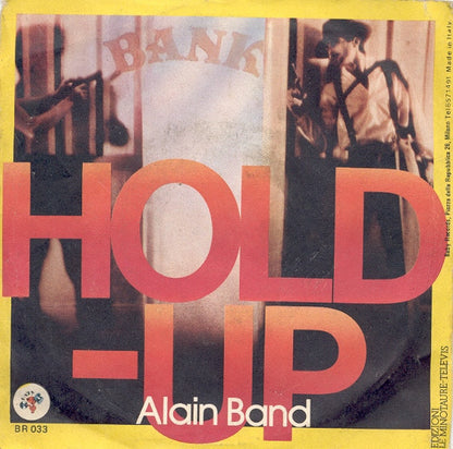 Alain Band – Hold-Up (7", Italy - 1977)