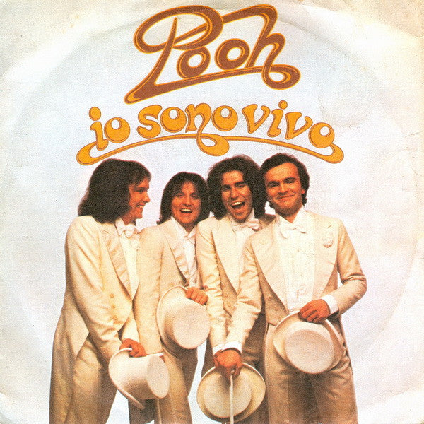 Pooh – Io Sono Vivo (7", Italy - 1979)