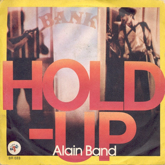 Alain Band – Hold-Up (7", Italy - 1977)
