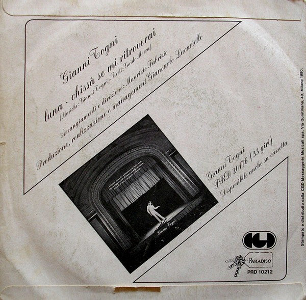Gianni Togni – Luna / Chissà Se Mi Ritroverai (7", Italy - 1980)