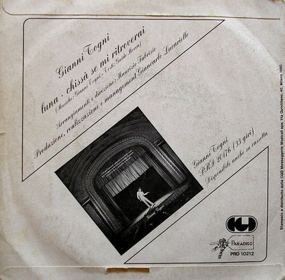 Gianni Togni – Luna / Chissà Se Mi Ritroverai (7", Italy - 1980)