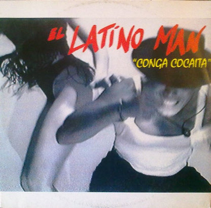 El Latino Man – Conga Cocaita (12", Italy - 1997)