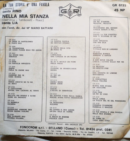 Rino (4), Lia (11) – La Tua Storia E' Una Favola / Nella Mia Stanza (7", Italy - 1968)