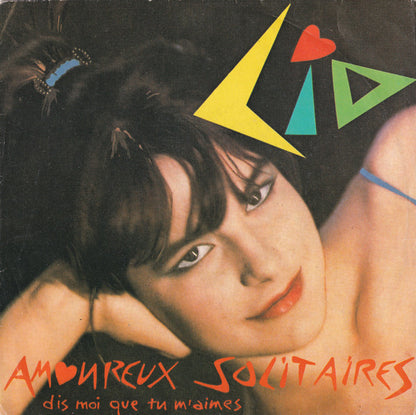 Lio – Amoureux Solitaires (7", Italy - 1981)