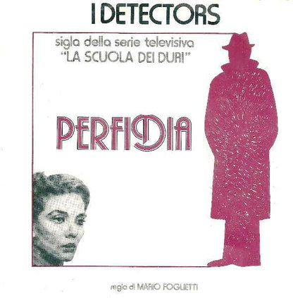 I Detectors – Perfidia (7", Italy - 1981)
