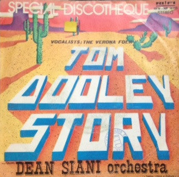 Dino Siani E La Sua Orchestra – Tom Dooley Story (7", Italy - 1977)