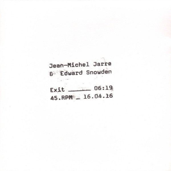 Jean-Michel Jarre, Edward Snowden – Exit (7", UK & Europe - 2016)