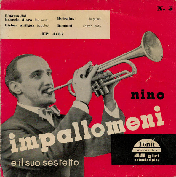 Nino Impallomeni E Il Suo Sestetto – L'Uomo Dal Braccio D'Oro (7", Italy - 1956)