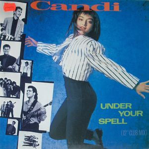 Candi – Under Your Spell (12" Club Mix) (12", Italy - 1989)