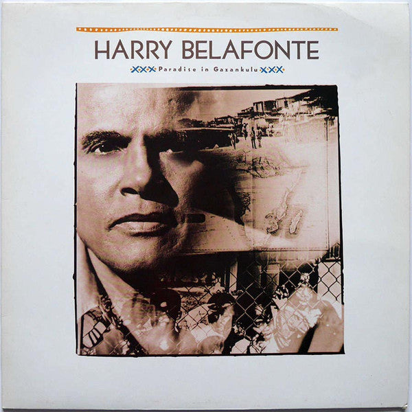 Harry Belafonte – Paradise In Gazankulu (LP, Album, Europe - 1988)