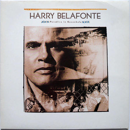 Harry Belafonte – Paradise In Gazankulu (LP, Album, Europe - 1988)