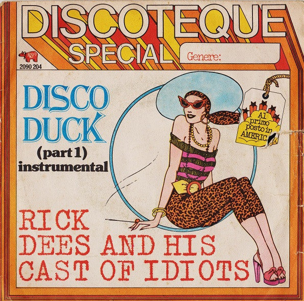 Rick Dees & His Cast Of Idiots – Disco Duck (Part 1) (7", Italy - 1976)